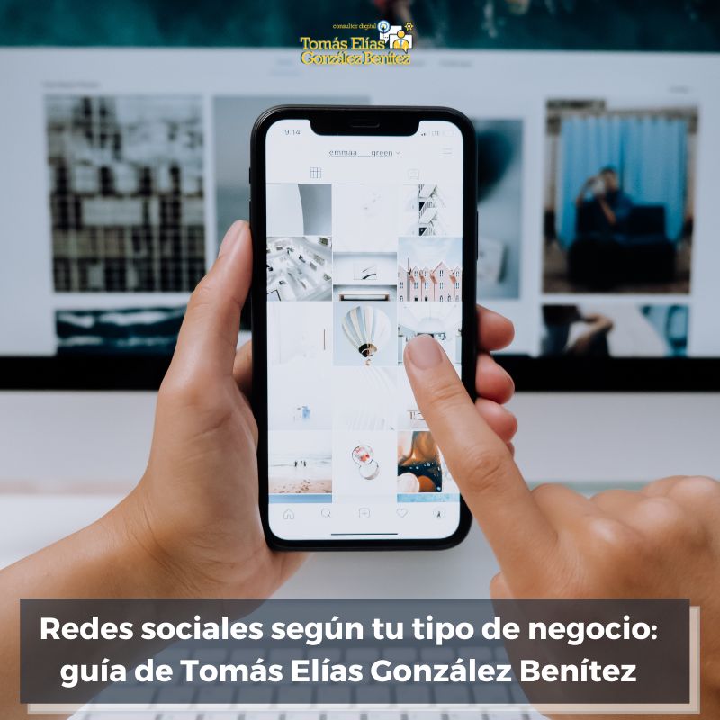 Redes sociales según tu tipo de negocio guía de Tomás Elías González Benítez